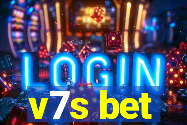 v7s bet